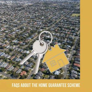 FAQs about the Home Guarantee Scheme